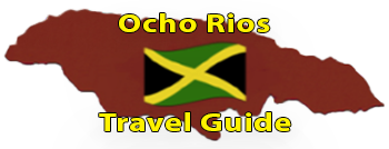 Ocho Rios Travel Guide  - www.ochoriostravelguide.com